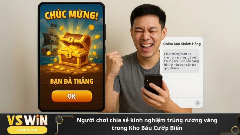 Người chơi chia sẻ kinh nghiệm trúng rương vàng trong Kho Báu Cướp Biển