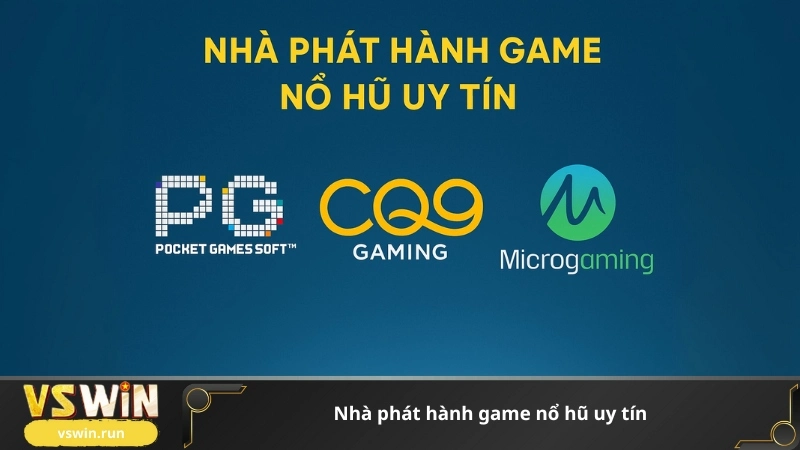 nhà phát hành game nổ hũ uy tín